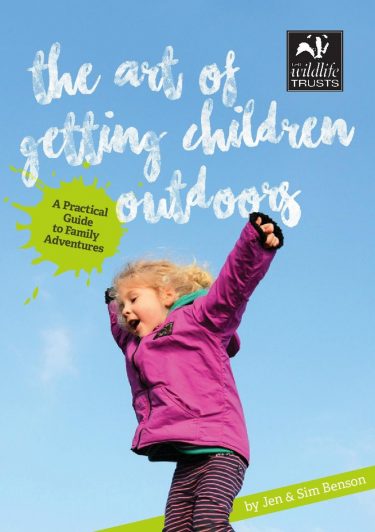 ‘The art of getting children outdoors’ booklet for the Wildlife Trusts
